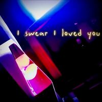 Lucy - I Swear I Loved You