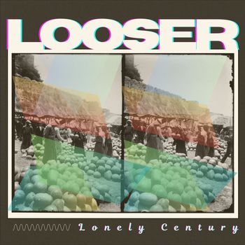 Looser - Lonely Century