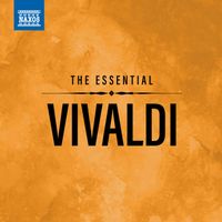 Takako Nishizaki, Julian Lloyd Webber, Adrian Chandler and Antonio Vivaldi - The Essential Vivaldi