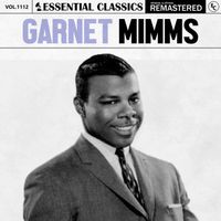 Garnet Mimms - Essential Classics, Vol. 1112: Garnet Mimms
