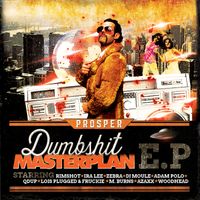 Prosper - Dumbshit Masterplan (Explicit)