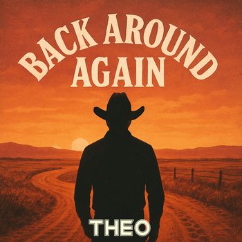 THEO - Back Around Again
