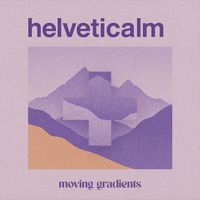 Moving Gradients - Helveticalm