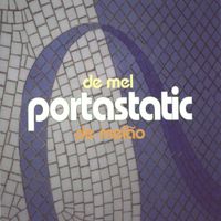 Portastatic - De Mel, De Melão