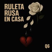 Q6 - Ruleta Rusa En Casa