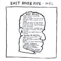 East River Pipe - Mel