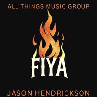 Jason Hendrickson - FIYA