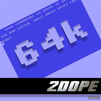 2Dope - 64K