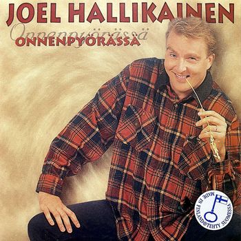 Joel Hallikainen - Onnenpyörässä