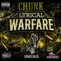 Chunk - Lyrical Warfare (Explicit)