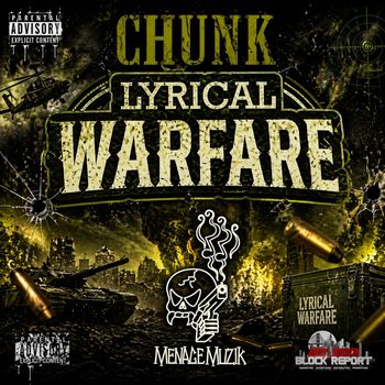 Chunk - Lyrical Warfare (Explicit)