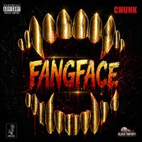 Chunk - FangFace (Explicit)