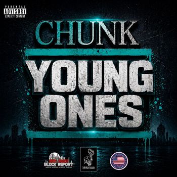 Chunk - Young Ones (Explicit)