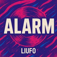LIUFO - Alarm