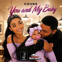 Chunk - You and My Baby