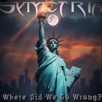 Symetria - Where Did We Go Wrong (Explicit)