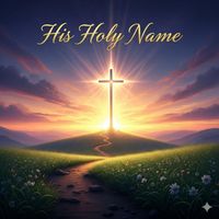 Glass Shadow - His Holly Name
