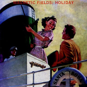 The Magnetic Fields - Holiday
