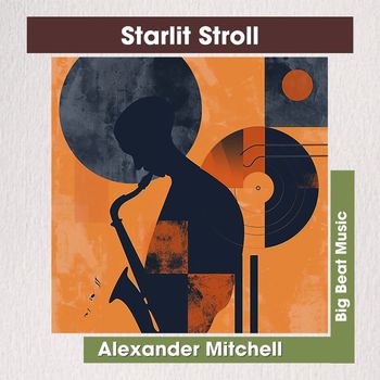 Alexander Mitchell - Starlit Stroll