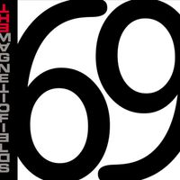 The Magnetic Fields - 69 Love Songs (Explicit)