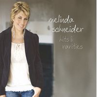 Melinda Schneider - Hits & Rarities