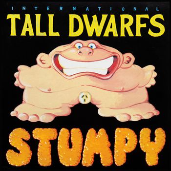 Tall Dwarfs - Stumpy