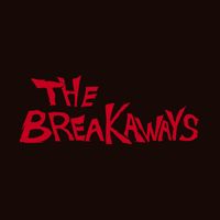THE BREAKAWAYS - N.T.A.