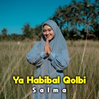 Salma - Ya Habibal Qolbi