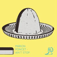 Marion Poncet - Ain't Stop