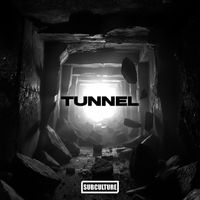 Subculture - Tunnel