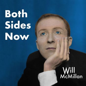 Will McMillan - Both Sides Now
