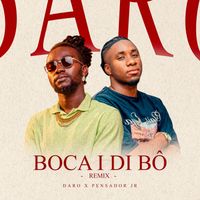 Daro - BOCA I DI BÔ (REMIX)