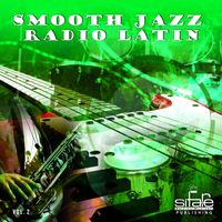 Francesco Digilio - Smooth Jazz Radio Latin, Vol. 2