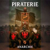 ANARCHIE - PIRATERIE (Explicit)