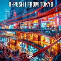 D-Push - From Tokyo