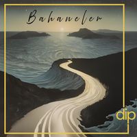 Dip - Bahaneler