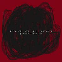 gabrielle - blood on my hands (Explicit)