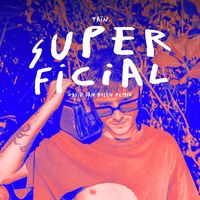 Taïn & David van Bylen - Superficial (David Van Bylen Remix [Explicit])