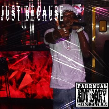 EDO - Just Because (Explicit)