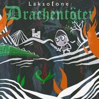 Laksofone - Drachentöter