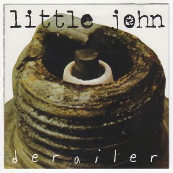 Little John - Derailer (Explicit)