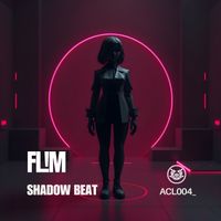 FL!M - Shadow Beat