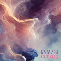 Roberto Bronco - Cuckoo