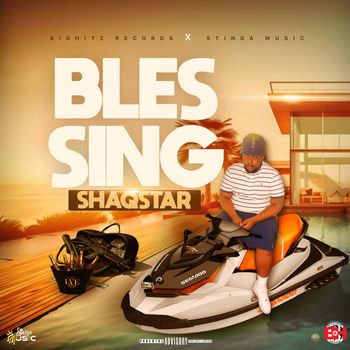 Shaqstar - Blessing (Explicit)
