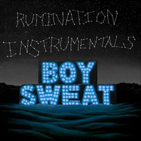Boysweat - Rumination (Instrumental)