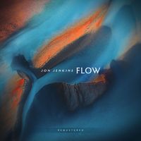Jon Jenkins - Flow (2025 Remaster)