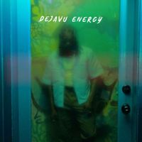 Kelle - Dejavu Energy
