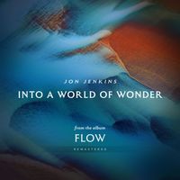 Jon Jenkins - Into A World Of Wonder (2025 Remaster)