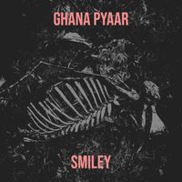 SMILEY - Ghana Pyaar