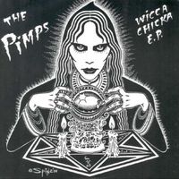 The Pimps - Wicca Chicka EP (Explicit)